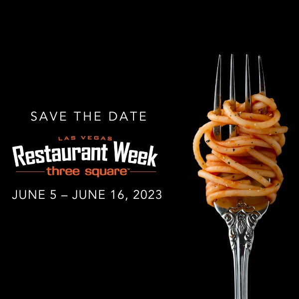  Three Square Food Bank Announces Las Vegas Restaurant Week  Results, Benefiting Food-Insecure Southern Nevadans 