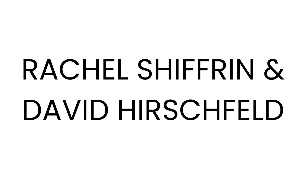 Rachel Shiffrin & David Hirschfeld
